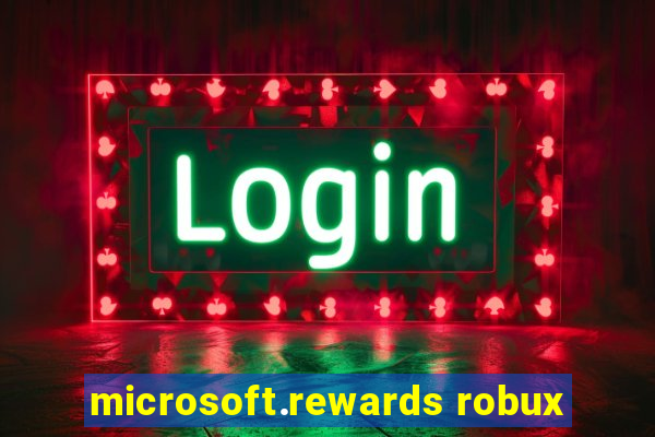 microsoft.rewards robux